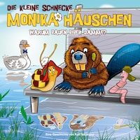 44: Warum bauen Biber Dämme?