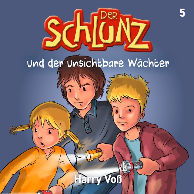 Okładka książki dla Der Schlunz und der unsichtbare Wächter