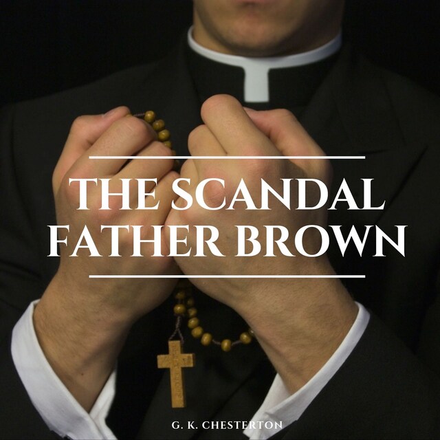 Book cover for The Scandal of Father Brown