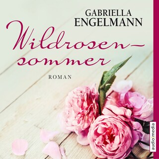 Wildrosensommer als Hörbuch
