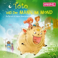 Aufbruch in neue Abenteuer - Das Hörspiel