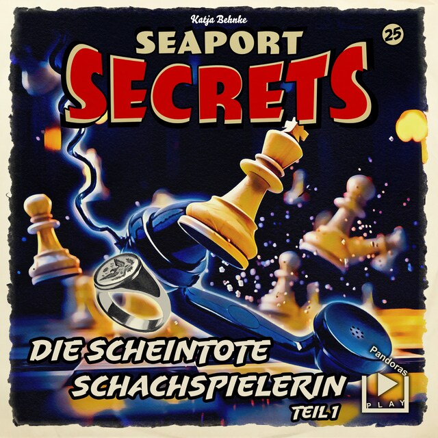 Book cover for Seaport Secrets 25 - Die scheintote Schachspielerin Teil 1