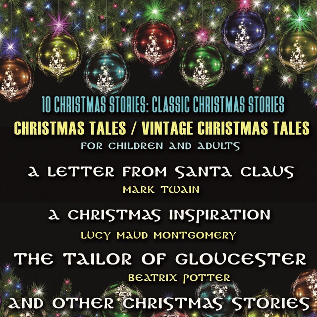 Bogomslag for 10 Christmas Stories: Classic Christmas Stories. Christmas Tales / Vintage Christmas Tales For Children And Adults