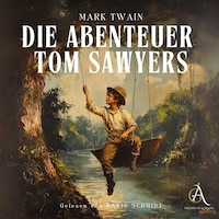 Die Abenteuer Tom Sawyers - Hörbuch Klassiker
