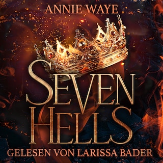 Seven Hells 1: Glühendes Feuer als Hörbuch