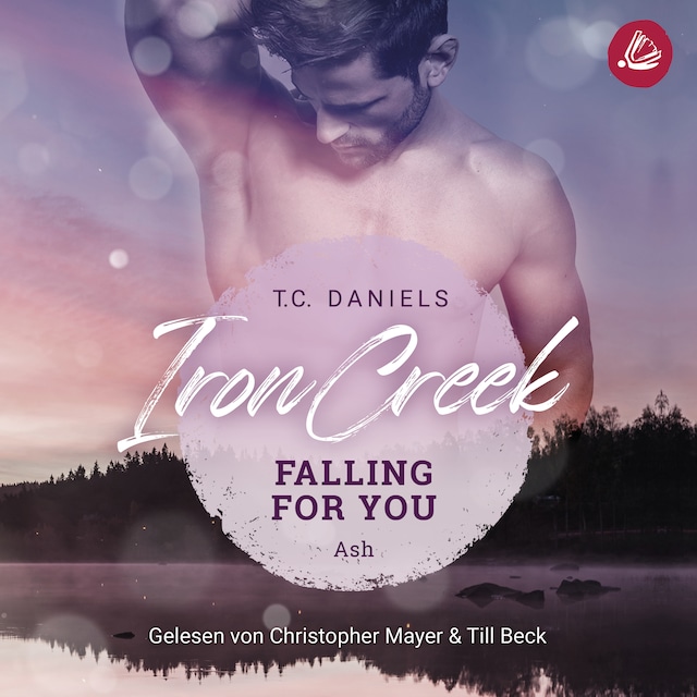 Book cover for Iron Creek 3:  Falling for you: Ash