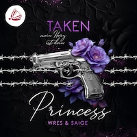 TAKEN PRINCESS: Mein Herz ist dein (Taken Princess - Band 2)