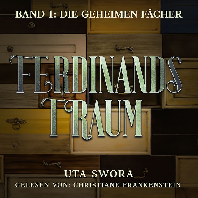 Book cover for Die geheimen Fächer: Ferdinands Traum - Band 1