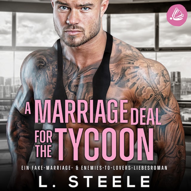 Book cover for A Marriage Deal for the Tycoon: Ein Enemies-to-Lovers-Liebesroman