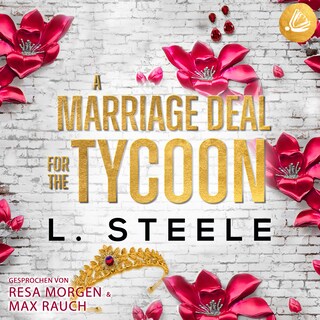 A Marriage Deal for the Tycoon: Ein Enemies-to-Lovers-Liebesroman als Hörbuch
