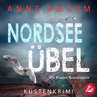 Nordsee Übel - Die Küsten-Kommissare (Die Nordsee-Kommissare 12) als Hörbuch