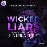 Wicked Liars: Ein düsterer Highschool-Liebesroman