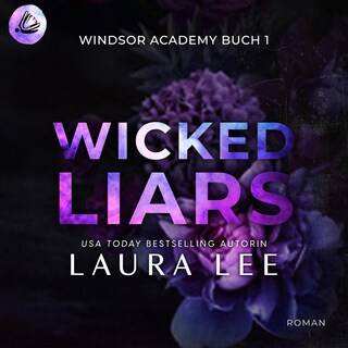 Wicked Liars: Ein düsterer Highschool-Liebesroman als Hörbuch