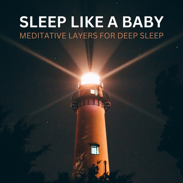 Book cover for Sleep Like A Baby – Meditative Layers for Deep Sleep