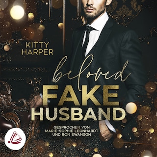 Beloved Fake Husband: Braut in Nöten vs. Fake-Ehemann als Hörbuch