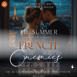 French Enemies: Sie zu lieben war mein größter Fehler (French Hearts 6) als Hörbuch