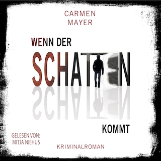 Wenn der Schatten kommt als Hörbuch