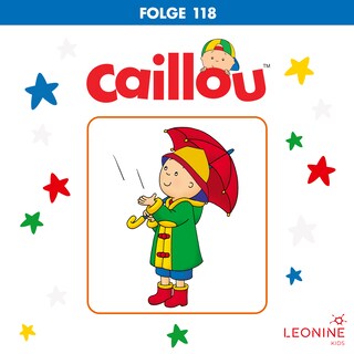 Folge 118: Caillou geht angeln / Caillous neue Schuhe als Hörbuch