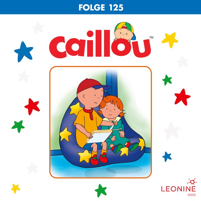 Buchcover für Folge 125: Caillou verkleidet sich / Caillou übernachtet bei Leo