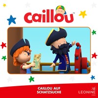 Folge 01: Caillou auf Schatzsuche