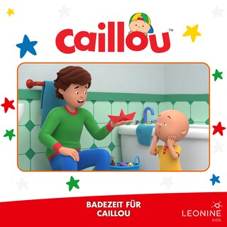 Folge 14: Badezeit für Caillou als Hörbuch