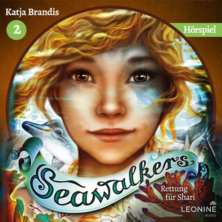 Seawalkers - Rettung für Shari - Das Hörspiel als Hörbuch