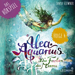 Alea Aquarius - Das Hörspiel. Folge 4: Der beschwerliche Weg nach Schottland als Hörbuch
