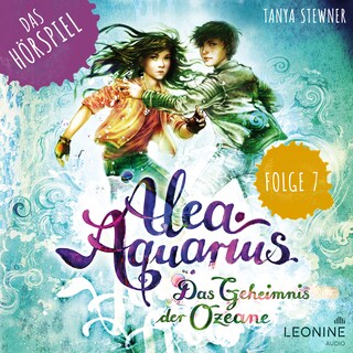 Alea Aquarius - Das Hörspiel. Folge 7: Das Geheimnis der isländischen Quellen als Hörbuch
