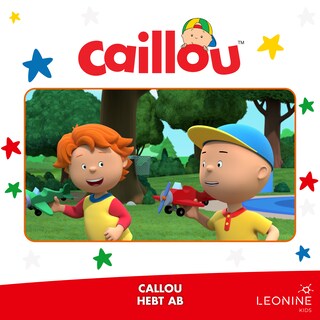 Folge 18: Caillou hebt ab als Hörbuch