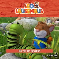 Folge 11: Ich will ein Haustier!