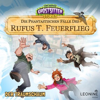 Die phantastischen Fälle des Rufus T. Feuerflieg 26 - Der Traumschaum als Hörbuch