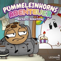 Pummeleinhorns Abenteuer - Norberts Geburtstag