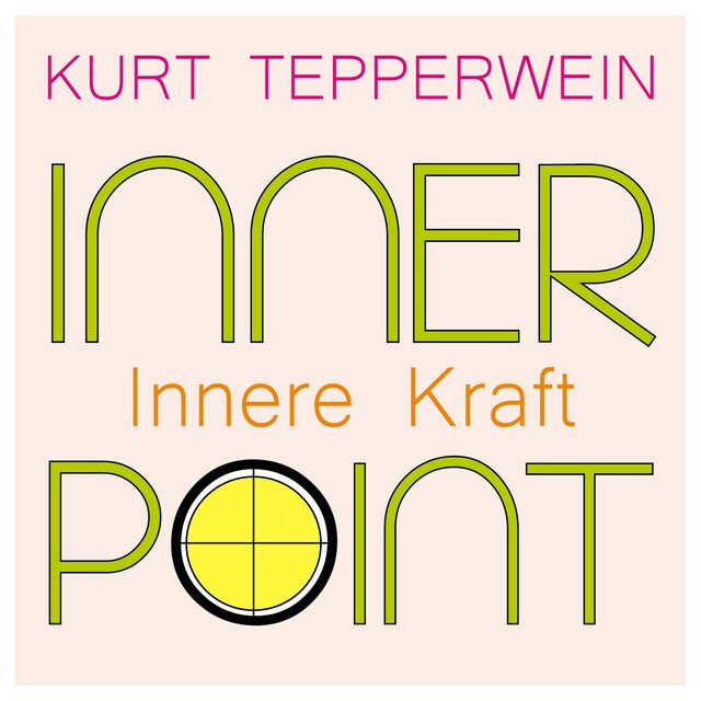 Book cover for Inner Point - Innere Kraft
