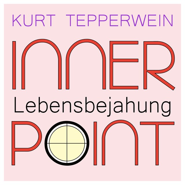 Book cover for Inner Point - Lebensbejahung