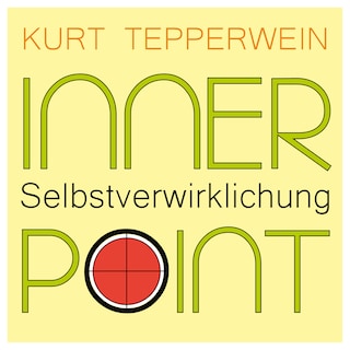 Inner Point - Selbstverwirklichung als Hörbuch