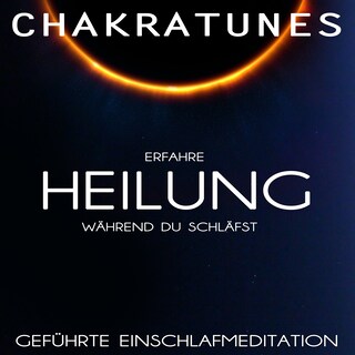 Geführte Einschlafmeditation | Erfahre Heilung während Du schläfst als Hörbuch