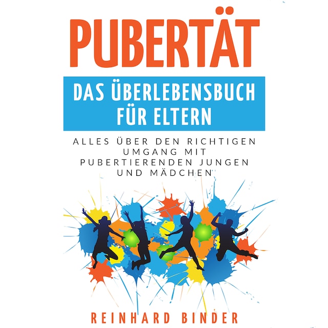 Book cover for Pubertät - Das Überlebensbuch für Eltern