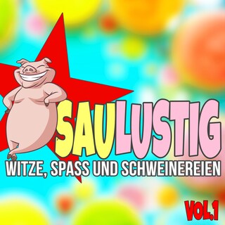 Saulustig - Witze, Spass und Schweinereien, Vol. 1 als Hörbuch