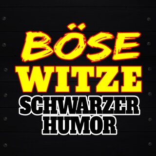 Böse Witze - Schwarzer Humor als Hörbuch