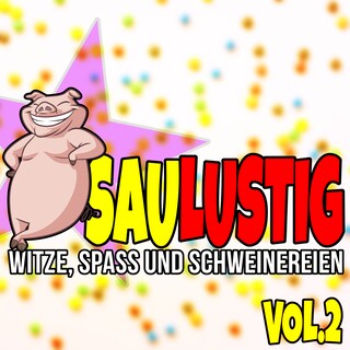 Saulustig - Witze, Spass und Schweinereien, Vol. 2 als Hörbuch