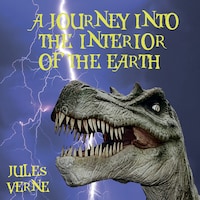 A Journey Into the Interior of the Earth - Jules Verne