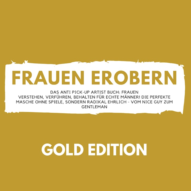 FRAUEN EROBERN Gold Edition