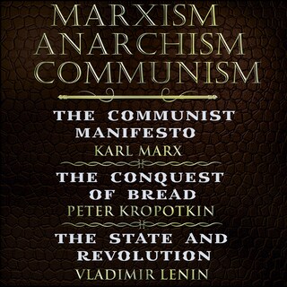 Karl Marx, Friedrich Engels, Peter Kropotkin, Vladimir Lenin - Marxism, Anarchism, Communism bookCoverFor