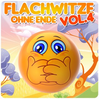 Flachwitze ohne Ende, Vol. 4 als Hörbuch