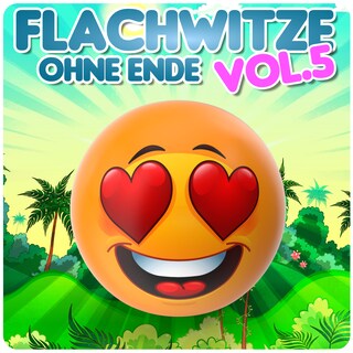 Flachwitze ohne Ende, Vol. 5 als Hörbuch