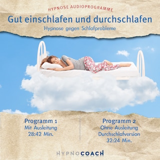 Gut einschlafen und durchschlafen - Hypnose Audioprogramm als Hörbuch