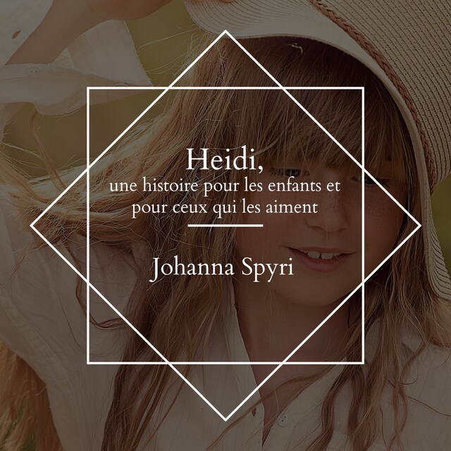 Book cover for Heidi, une histoire pour les enfants et pour ceux qui les aiment