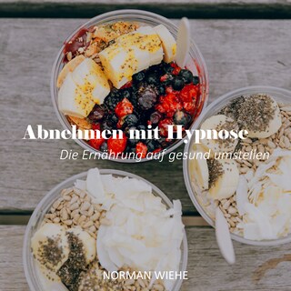 Abnehmen mit Hypnose als Hörbuch