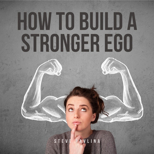Book cover for How to Build a Stronger Ego