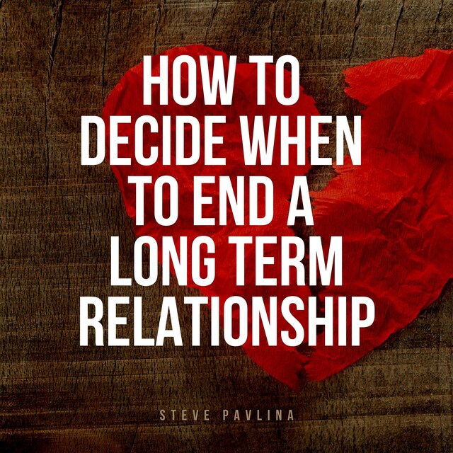 Boekomslag van How to Decide When to End a Long-term Relationship